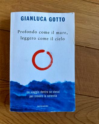 Gotto-Profondo come il mare, Leggero come il cielo