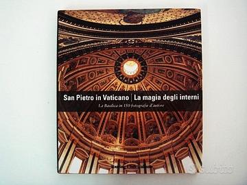 San Pietro in Vaticano - La magia degli interni