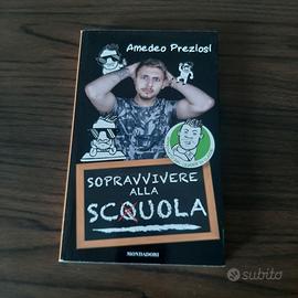 Sopravvivere alla sc(q)uola di Amedeo Preziosi