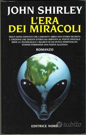 John Shirley: L'era dei miracoli, Narrativa NORD