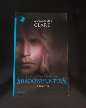 Shadowhunters Cassandra Clare - Il Principe