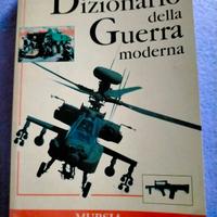 DIZIONARIO DELLA GUERRA MODERNA EDIZIONI MURSIA 