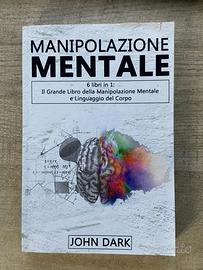 Manipolazione Mentale - John Dark