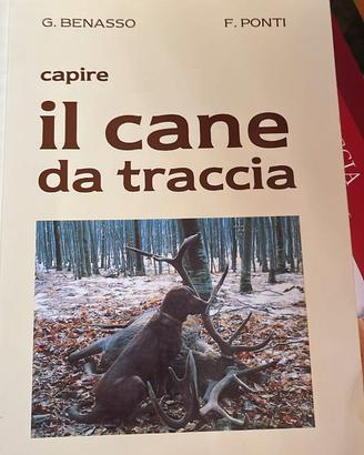 Capire il cane da traccia, autori Benasso e P onti