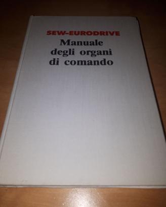 SEW EURODRIVE – MANUALE DEGLI ORGANI DI COMANDO