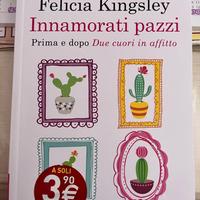 Libro Innamorati pazzi di Felicia Kingsley