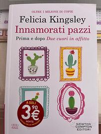 Libro Innamorati pazzi di Felicia Kingsley