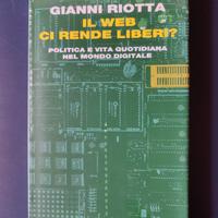 Il web ci rende liberi? - Gianni Riotta