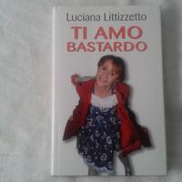 LIBRO TI AMO .......... di Luciana Littizzetto