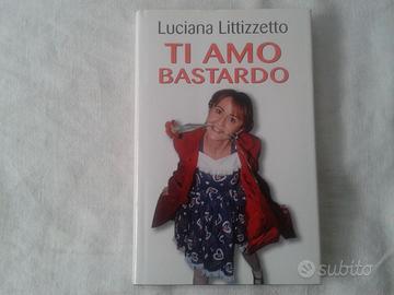LIBRO TI AMO .......... di Luciana Littizzetto