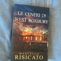 Marcello Risicato Le ceneri di West Roxbury