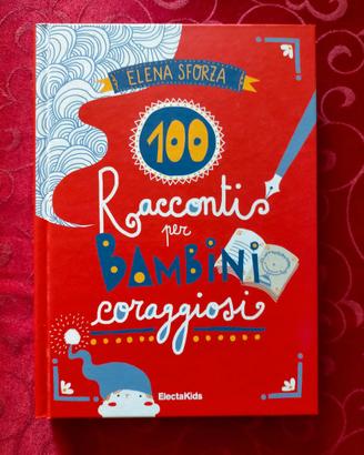 "100 Racconti Per Bambini Coraggiosi"