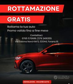 ROTTAMAZIONE GRATUITA E RICAMBI USATI