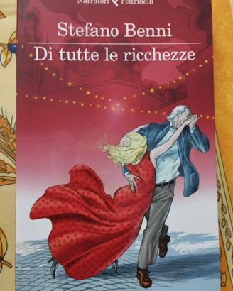 STEFANO BENNI - DI TUTTE LE RICCHEZZE