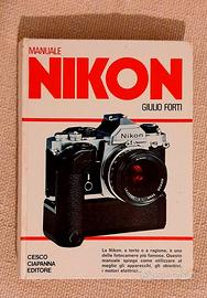 Manuale Nikon Giulio Forti Cesco Ciapanna Editore