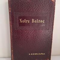 Notre Balzac - H.Didier editeur 1912