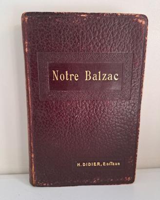 Notre Balzac - H.Didier editeur 1912