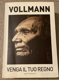 Venga il tuo regno di W, Vollmann