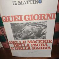 QUEI GIORNI DELLE MACERIE DELLA PAURA E DELLA RABB