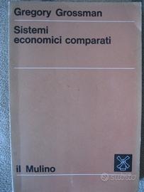 Sistemi economici comparati di Gregory Grossman