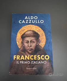 Libro Francesco il primo italiano - Aldo Cazzullo