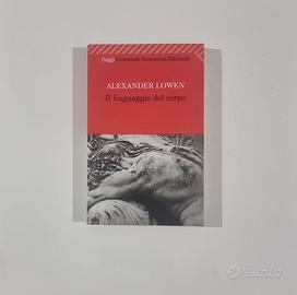 Il linguaggio del corpo - A. Lowen (Psicologia)