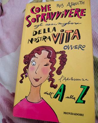 Le ragazzine Come sopravvivere agli anni migliori