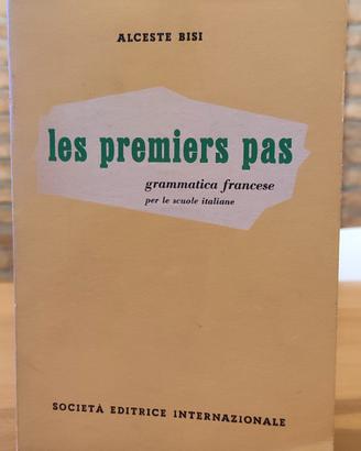Alceste Bisi- Les Premiers Pas  Grammatica Frances