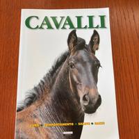 Cavalli. Cura, comportamento, salute, razze