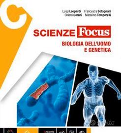 scienze Focus BIOLOGIA DELL'UOMO E GENETICA 