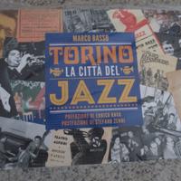 Libro Torino la città del jazz di M. Basso - nuovo