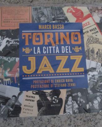 Libro Torino la città del jazz di M. Basso - nuovo