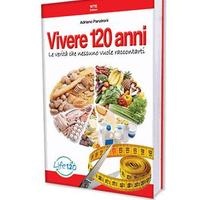 Libro Vivere 120 anni - Panzironi