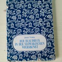 Der Blaudruck in der slowakischen Volkskunst