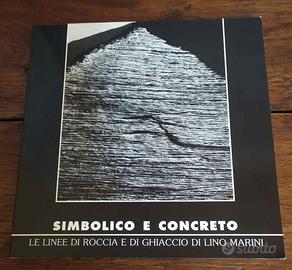Montagna: SIMBOLICO E CONCRETO - Foto Lino Marini