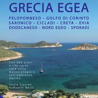 Grecia Egea. Portolano. 777 porti e ancoraggi