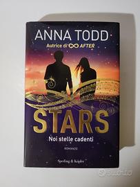 Stars. Noi stelle cadenti, Anna Todd - libro