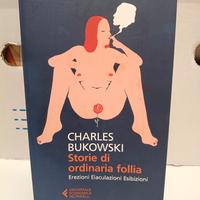 Storie di Ordinaria follia - Charles Bukowski