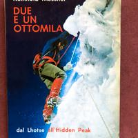 Himalaya - Due e un ottomila - R. Messner - 1977