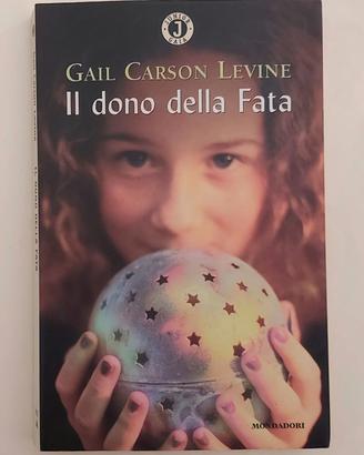 Il dono della Fata di Gail Carson Levine Ed.Mondad