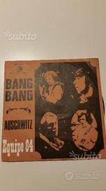 45 Equipe 84 "Bang Bang/Auschwitz" 1966