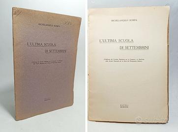 L'ULTIMA SCUOLA DI SETTEMBRINI - SCHIPA M. 1932
