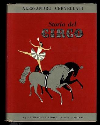 Cervellati, Alessandro. Storia del Circo