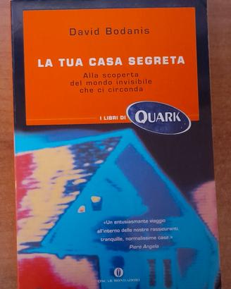I libri di quark - la tua casa segreta