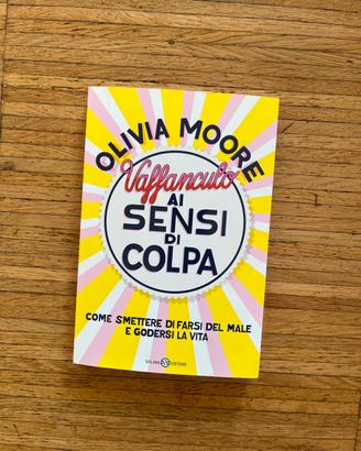 Libro Vaffancul0 ai sensi di colpa di Olivia Moore
