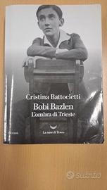 Bobi Bazlen - L'ombra di Trieste - C. Battocletti