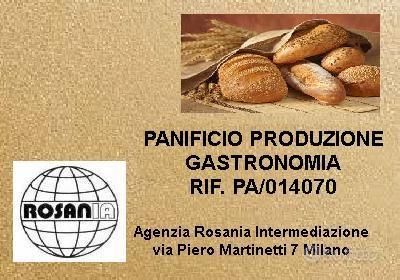 Panificio produzione gastronomia (rif. pa/014070)p