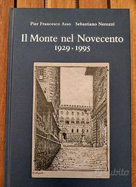 Il Monte nel Novecento 1929-1995 Paschi di Siena