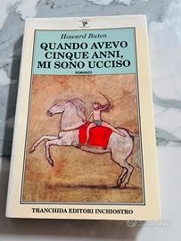 Quando avevo cinque anni, mi sono ucciso -H. Buten
