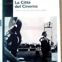 La citta' del cinema i primi cento anni del cinema